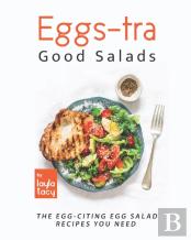 Eggs-Tra Good Salads