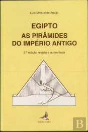 Egipto - As Pirâmides do Império Antigo