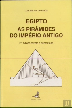 Bertrand.pt - Egipto - As Pirâmides do Império Antigo