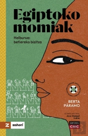 Egiptoko Momiak : Helburua: Betiereko Bizitza