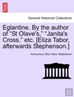 Bertrand.pt - Eglantine. By The Author Of 