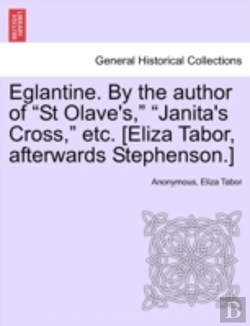 Bertrand.pt - Eglantine. By The Author Of 