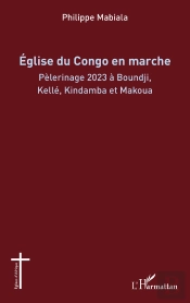Eglise Du Congo En Marche : Pèlerinage 2023 À Boundji, Kelle, Kindamba Et Makoua