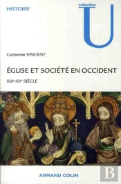Église Et Société En Occident Xiii-Xv Siècle