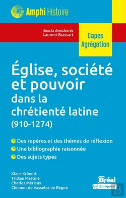 Bertrand.pt - Eglise, Société Et Pouvoir Dans La Chrétienté Latine 910-1274
