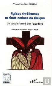 Églises Chrétiennes Et États-Nations En Afrique ; Un Couple Tenté Par L'Adultère