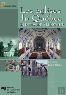 Bertrand.pt - Églises Du Québec ; Un Patrimoine À Réinventer