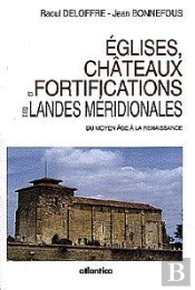 Eglises Et Fortifications Des Landes