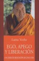 Ego, Apego Y Liberacion