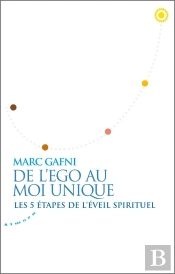 Ego Et Moi Unique - Les 5 Etapes De L'Eveil Spirituel