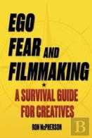 Ego, Fear And Filmmaking