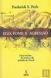 Ego, Fome e Agressão
