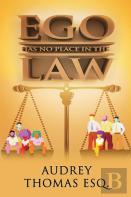 Ego Has No Place In The Law