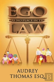 Ego Has No Place In The Law