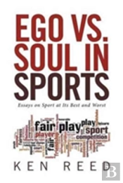 Ego Vs. Soul In Sports