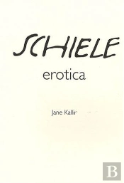 Egon Schiele ; Erotica