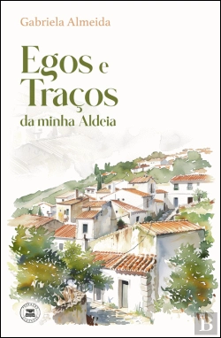 Bertrand.pt - Egos e Traços da Minha Aldeia