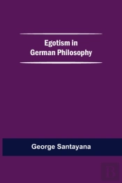 Egotism In German Philosophy