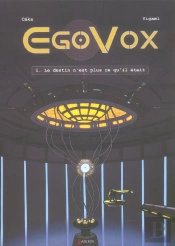 Egovox T.1 ; Le Destin N'Est Plus Ce Qu'Il Était