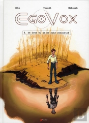 Egovox T.2 ; Le Jour Où Je Me Suis Rencontré