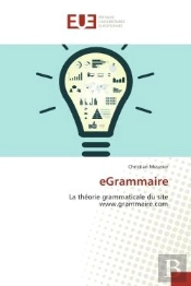 Egrammaire - La Theorie Grammaticale Du Site Www.Grammaire.Com