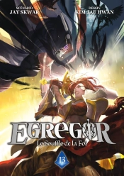 Egregor ; Le Souffle De La Foi Tome 13