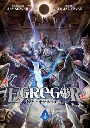 Egregor ; Le Souffle De La Foi Tome 3