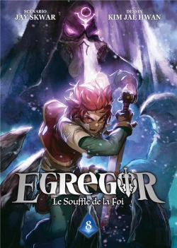 Bertrand.pt - Egregor ; Le Souffle De La Foi Tome 8