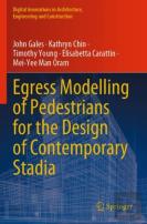 Egress Modelling Of Pedestrians For The Design Of Contemporary Stadia