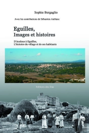 Eguilles, Images Et Histoires