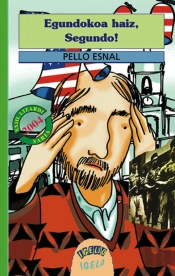 Egundokoa Haiz, Segundo!