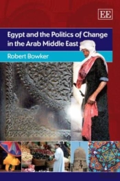Egypt And The Politics Of Change In The Arab Middle East