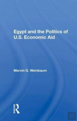 Bertrand.pt - Egypt And The Politics Of U.S. Economic Aid