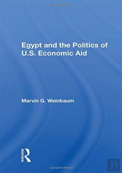 Bertrand.pt - Egypt And The Politics Of U.S. Economic Aid