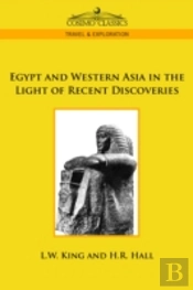 Egypt And Western Asia In The Light Of Recent Discoveries