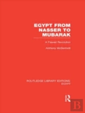 Egypt From Nasser To Mubarak (Rle Egypt)