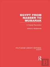Egypt From Nasser To Mubarak (Rle Egypt)