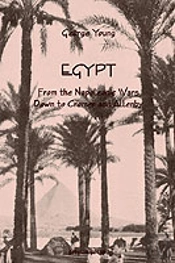 Egypt From The Napoleonic Wars Down To Cromer And Allenby