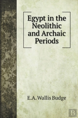 Bertrand.pt - Egypt In The Neolithic And Archaic Perio