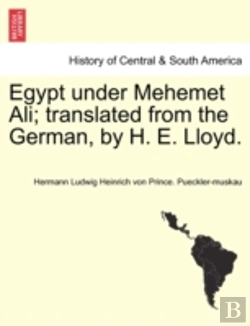 Bertrand.pt - Egypt Under Mehemet Ali; Translated From The German, By H. E. Lloyd.
