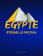 Égypte : Éternelle Passion