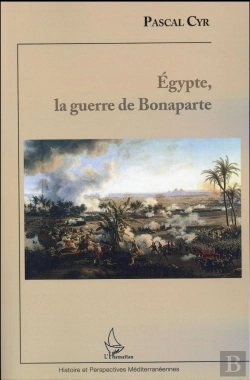 Bertrand.pt - Egypte, La Guerre De Bonaparte