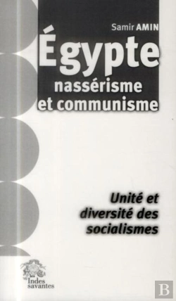 Bertrand.pt - Égypte Nassérisme Et Communisme