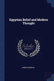 Egyptian Belief And Modern Thought