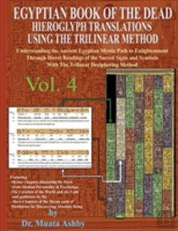 Bertrand.pt - Egyptian Book Of The Dead Hieroglyph Translations Using The Trilinear Method Volume 4