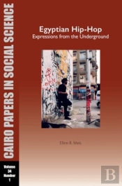 Egyptian Hip-Hop: Expressions From The Underground