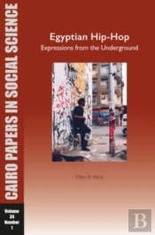 Egyptian Hip-Hop: Expressions From The Underground