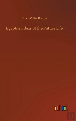 Bertrand.pt - Egyptian Ideas Of The Future Life