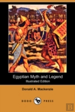 Bertrand.pt - Egyptian Myth And Legend (Illustrated Edition) (Dodo Press)
