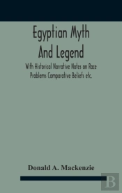 Egyptian Myth And Legend With Historical